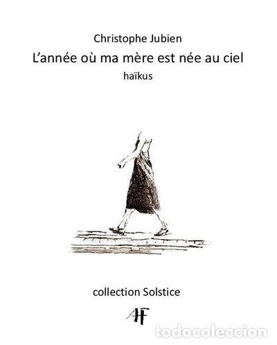 Livres: L'ann&eacute;e o&ugrave; ma m&egrave;re est n&eacute;e au ciel- 9791093318097