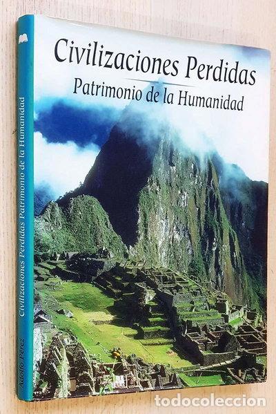 books: Civilizaciones perdidas: Patrimonio de la Humanidad- 9788484036982