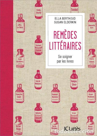 Libros: Rem&egrave;des litt&eacute;raires: Se soigner par les livres- 9782709648639