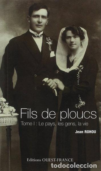 Libros: Fils de ploucs: Tome 1, Le pays, les gens, la vie- 9782737352942