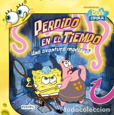 Libros: Bob Esponja perdido en el tiempo- 9788444104171