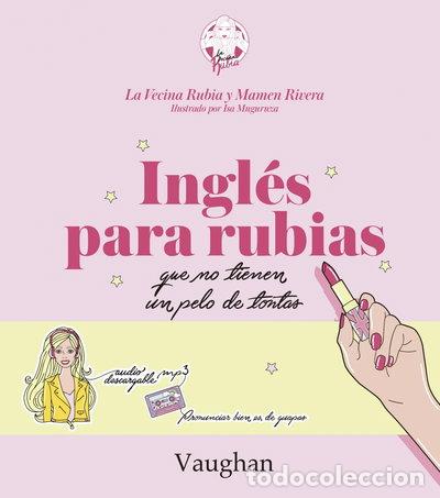 Libros: Ingl&eacute;s para rubias que no tienen un pelo de tontas- 9788416667215
