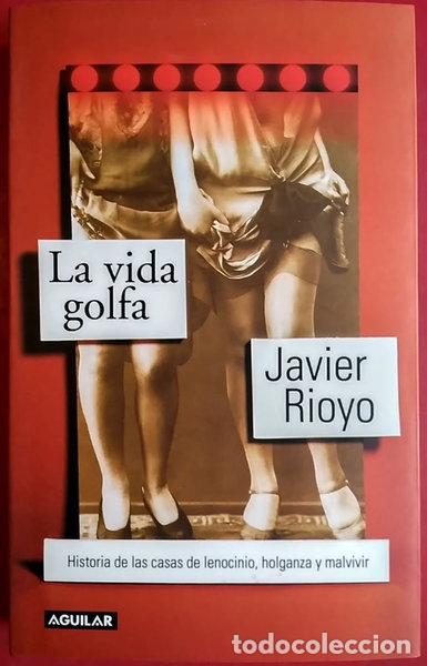 Libros: La vida golfa- 9788403093461