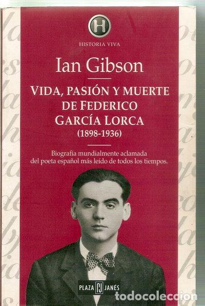 Libros: Vida, pasi&oacute;n y muerte de Federico Garc&iacute;a Lorca- 9788401550072