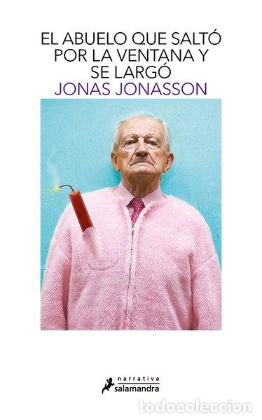 Libros: El abuelo que salt&oacute; por la ventana y se larg&oacute;- 9788498384161