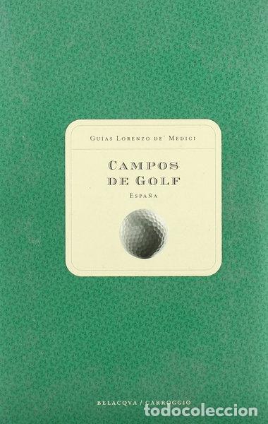 Libros: Gu&iacute;a de campos de golf de Espa&ntilde;a- 9788496326057