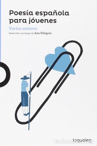 Libros: Poes&iacute;a espa&ntilde;ola para j&oacute;venes- 9788491221647