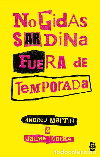 Libros: No pidas sardina fuera de temporada- 9788491221401