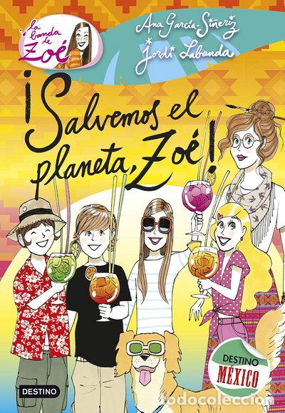 Libros: &iexcl;Salvemos el planeta, Zo&eacute;!- 9788408137566