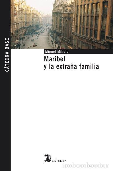 Libros: Maribel y la extra&ntilde;a familia- 9788437622231
