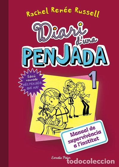 Libros: Diari d'una Penjada 1. Manual de superviv&egrave;ncia a l'institut- 9788491371885