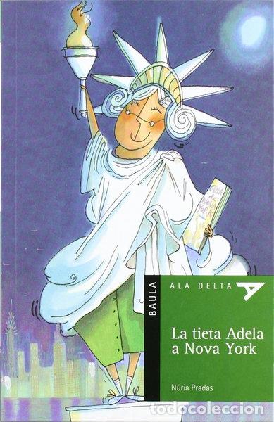 Libros: La Tieta Adela a Nova York- 9788447910090