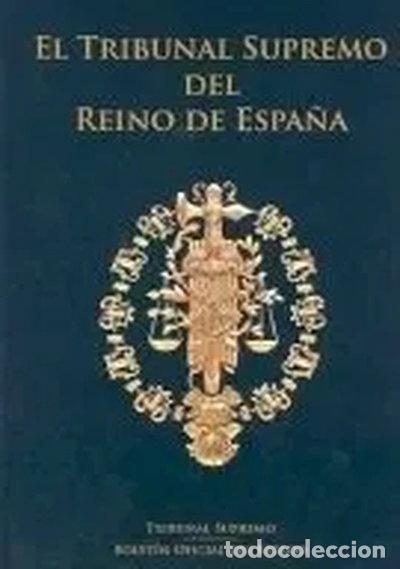 Libros: El Tribunal Supremo del Reino de Espa&ntilde;a- 9788434017757