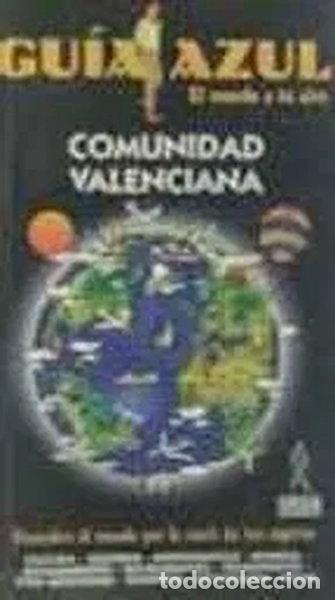 Libros: Gu&iacute;a Azul Comunidad Valenciana- 9788480232418