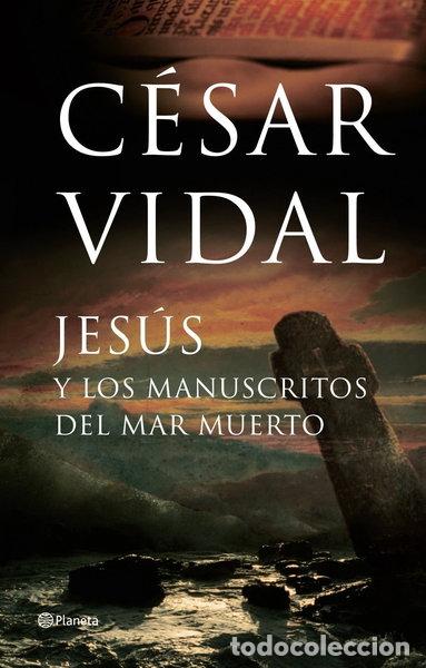 Libros: Jes&uacute;s y los manuscritos del Mar Muerto- 9788408065289