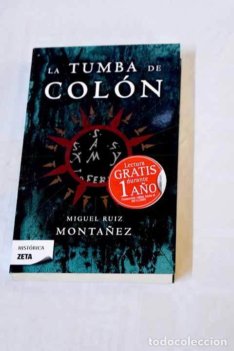 Libros: La tumba de Col&oacute;n: Ruiz Monta&ntilde;ez, Miguel.- Ruiz Monta&ntilde;ez, Miguel