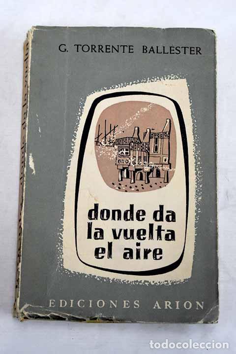 Libros: Donde da la vuelta el aire.- Torrente Ballester, Gonzalo