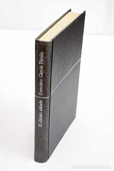 books: El &uacute;ltimo s&aacute;bado: Garc&iacute;a Pav&oacute;n, Francisco.- Garc&iacute;a Pav&oacute;n, Francisco