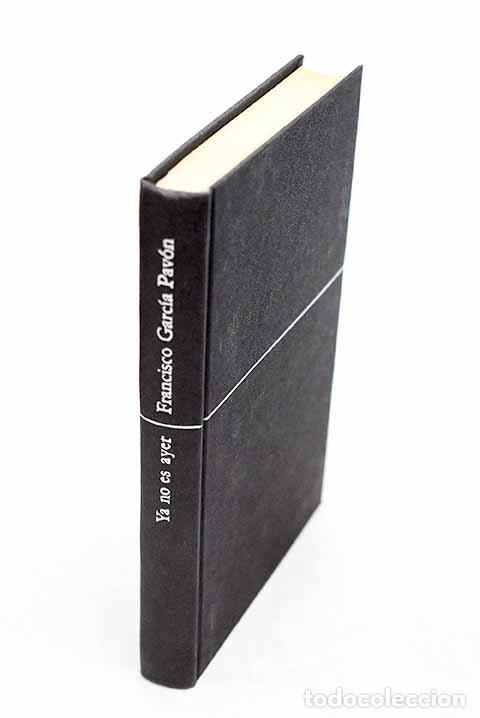 books: Ya no es ayer: Garc&iacute;a Pav&oacute;n, Francisco.- Garc&iacute;a Pav&oacute;n, Francisco