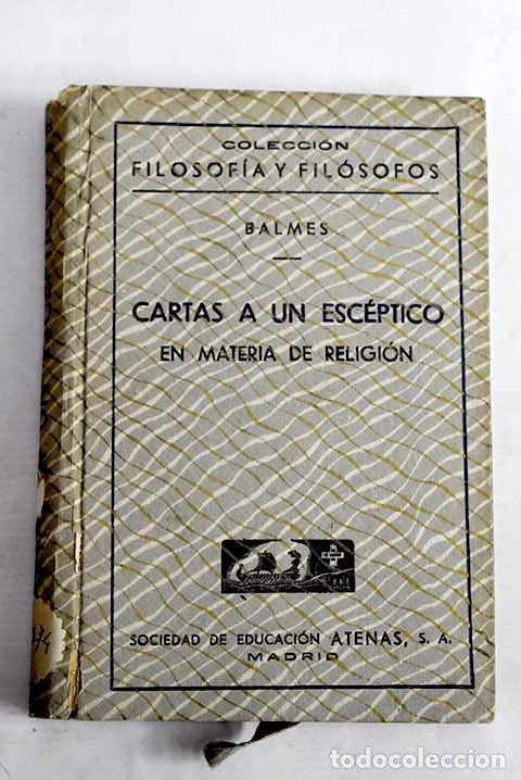 books: Cartas a un esc&eacute;ptico en materia de religi&oacute;n.- Balmes, Jaime