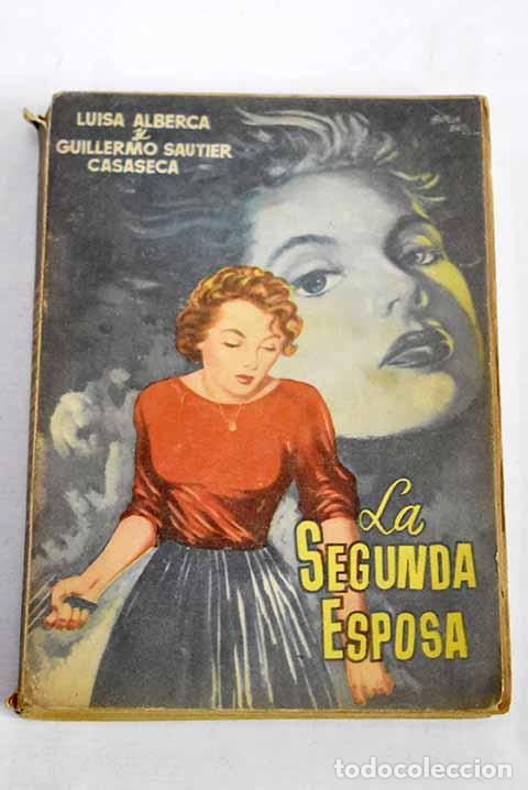books: La segunda esposa: Alberca, Luisa.- Alberca, Luisa