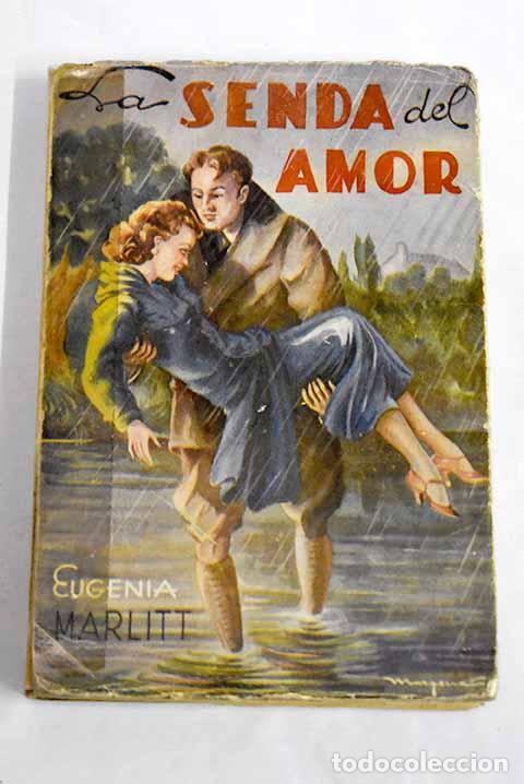 books: La senda del amor: Marlitt, Eugenia.- Marlitt, Eugenia