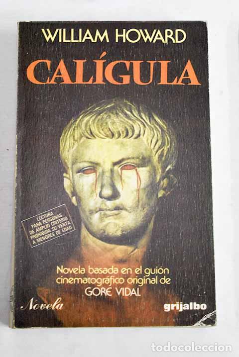 books: Cal&iacute;gula: Howard, William.- Howard, William
