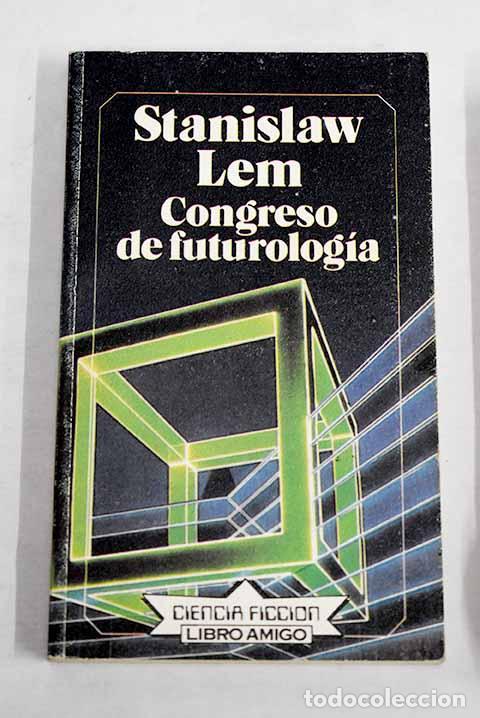 books: Congreso de futurolog&iacute;a.- Lem, Stanislaw