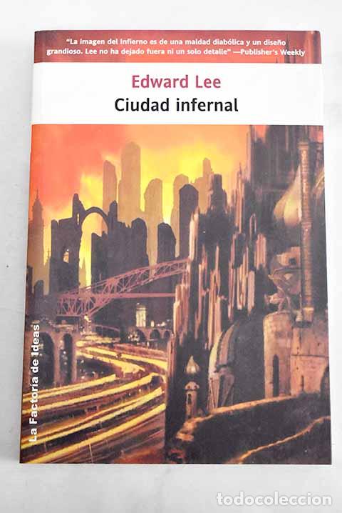 Livres: Ciudad infernal: Lee, Edward.- Lee, Edward