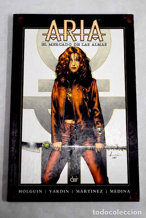 Livres: Aria : el mercado de las almas.- Holguin, Brian