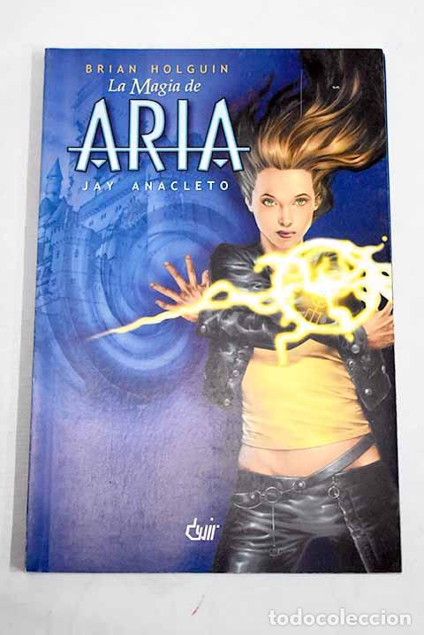 Livres: La magia de Aria: Holguin, Brian.- Holguin, Brian