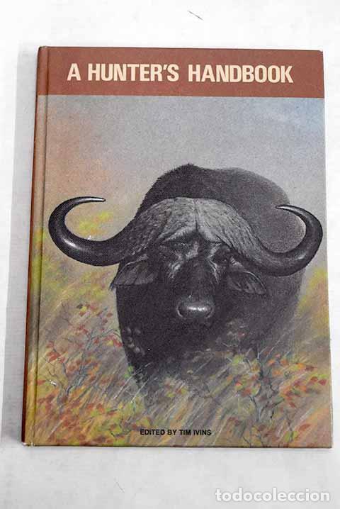 Livres: A hunter s handbook: Ivins, Tim.- Ivins, Tim