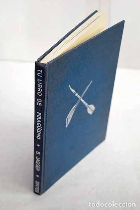 Libros: Tu libro de piraguismo.- Jagger, B.