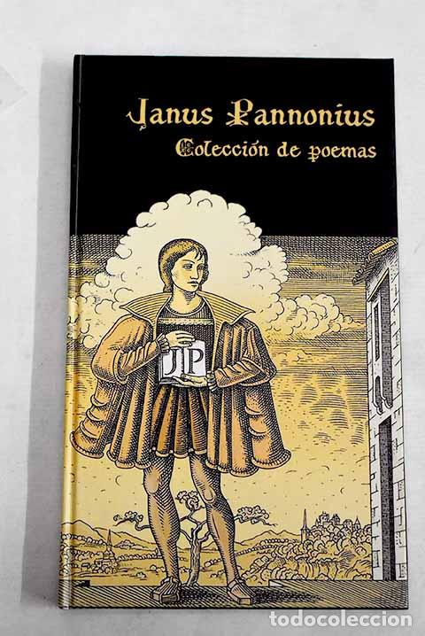 Libros: Colecci&oacute;n de poemas: Pannonius, Janus.- Pannonius, Janus