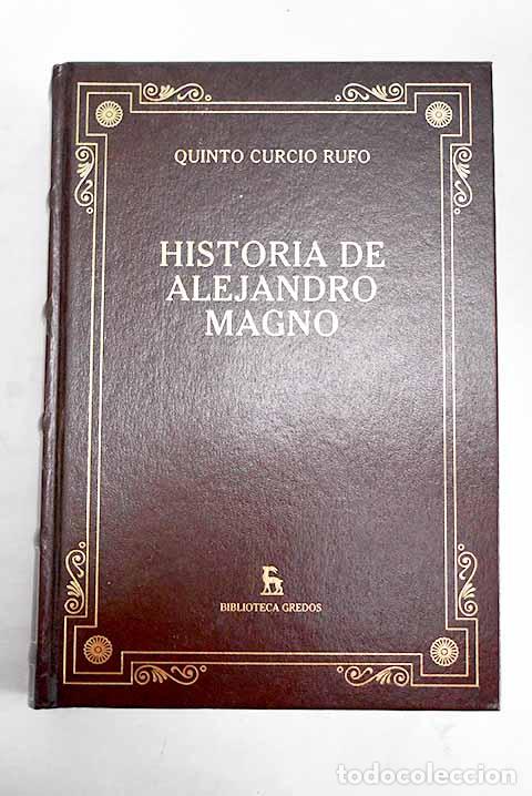 Libros: Historia de Alejandro Magno.- Curcio Rufo, Quinto