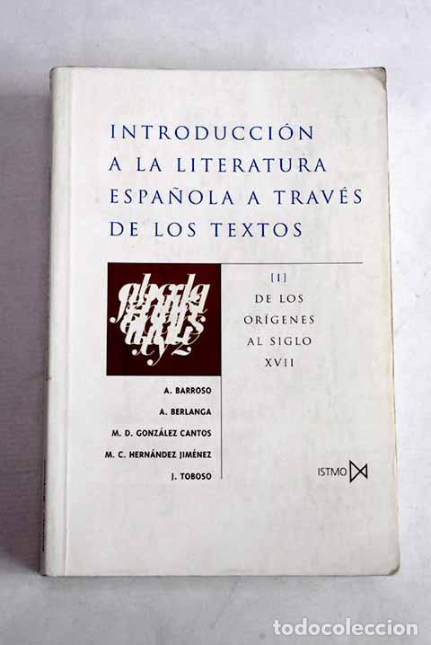 Libros: Introducci&oacute;n a la literatura espa&ntilde;ola a trav&eacute;s de los textos, tomo I