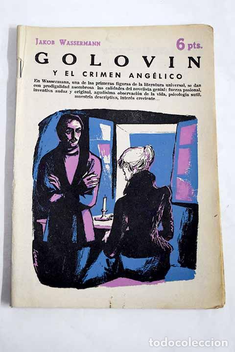 Livres: Golovin ; El crimen ang&eacute;lico.- Wassermann, Jakob
