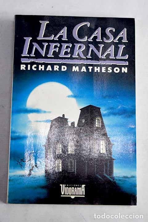Livres: La casa infernal: Matheson, Richard.- Matheson, Richard