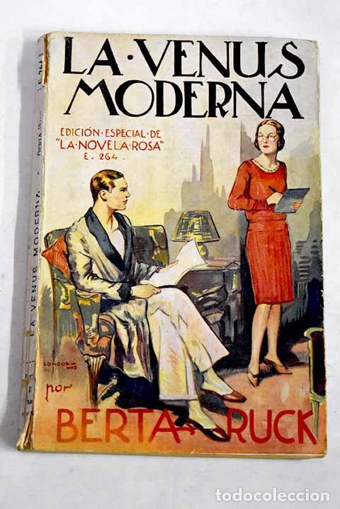 Livres: La Venus moderna =: (The youngest Venus or The love-story of a plain girl).- Ruck, Berta