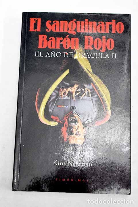 Libros: El sanguinario Bar&oacute;n Rojo: el a&ntilde;o de Dr&aacute;cula II.- Newman, Kim