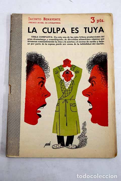 Libros: La culpa es tuya: novela completa.- Benavente, Jacinto