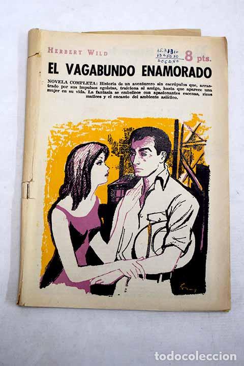 Libri di seconda mano: El vagabundo enamorado: novela completa.- Wild, Herbert