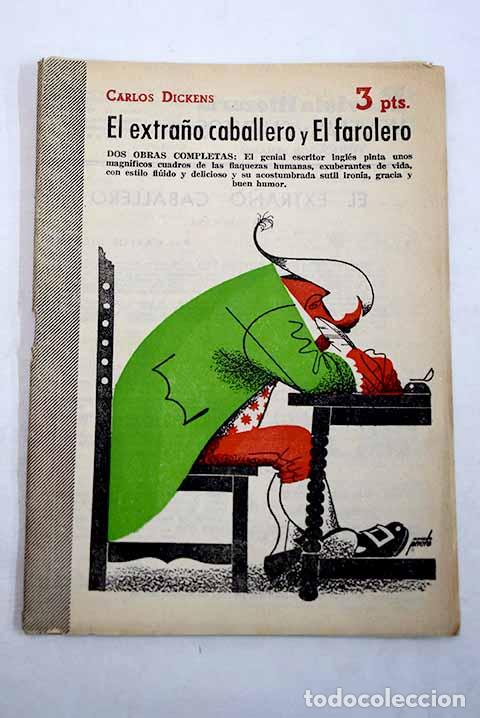 Libri di seconda mano: El extra&ntilde;o caballero ; El farolero : dos obras completas.- Dickens, Charles