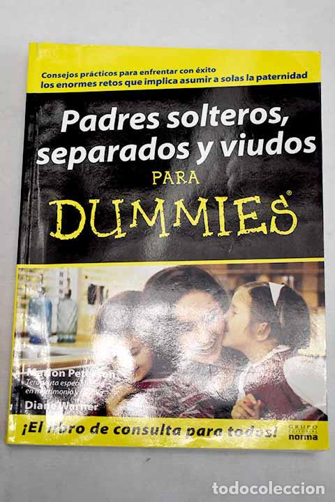 Libri di seconda mano: Padres solteros, separados y viudos para dummies.- Peterson, Marion; Warner, Diane