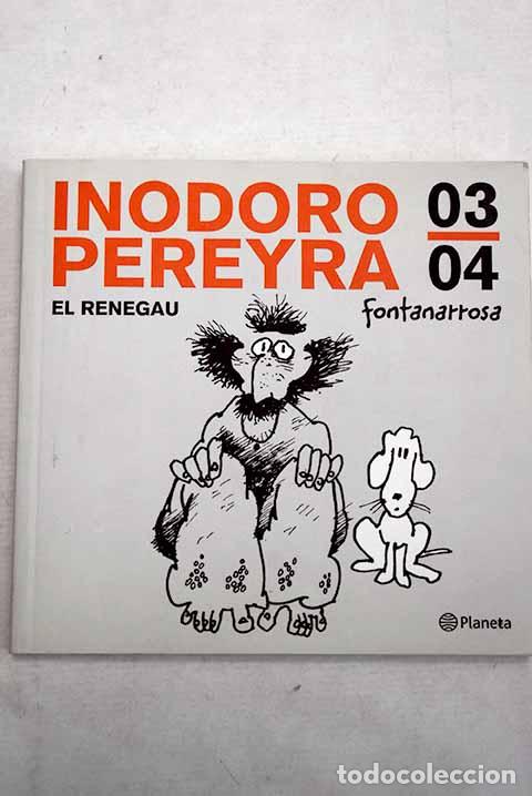 Libri di seconda mano: Las aventuras de Inodoro Pereyra el renegau, N&ordm; 3-4.- Fontanarrosa, Roberto
