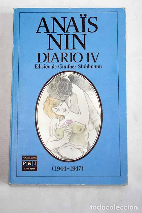 Libri di seconda mano: Diario, tomo IV: 1944-1947.- Nin, Anais