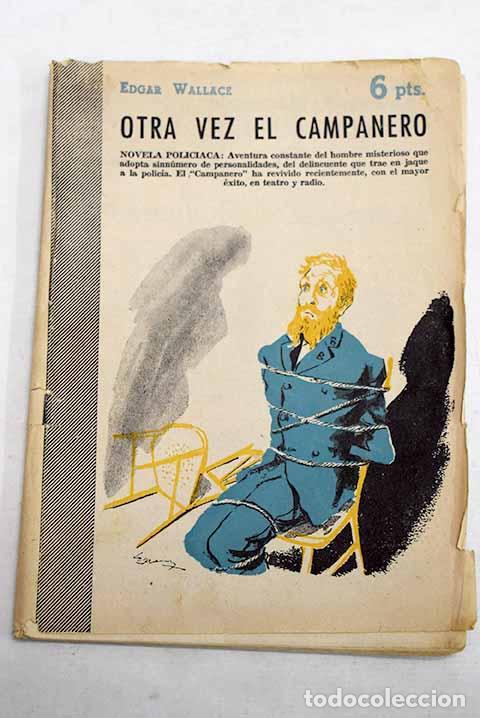Libri di seconda mano: Otra vez el campanero: novela polic&iacute;aca.- Wallace, Edgar