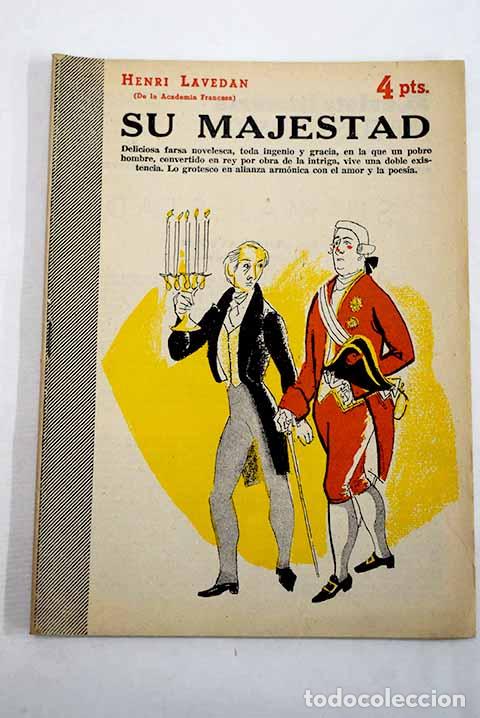 Libri di seconda mano: Su majestad: Lavedan, Henri.- Lavedan, Henri
