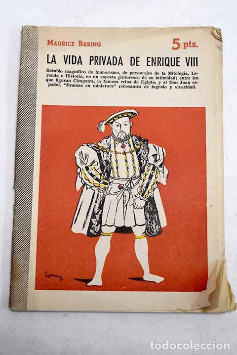 Libri di seconda mano: La vida privada de Enrique VIII.- Baring, Maurice