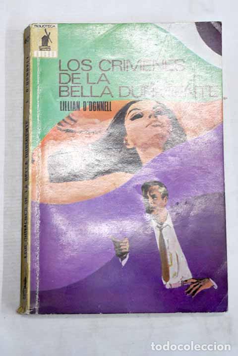 Libros: Los crimenes de la Bella Durmiente.- O Donnell, Lillian